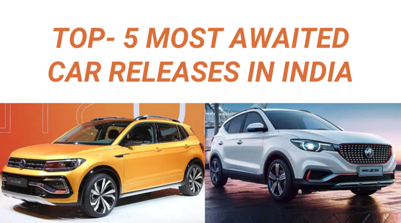 Top-5 most awaited Cars Releases in India