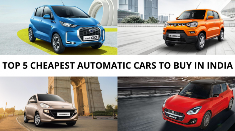TOP 5 CHEAPEST AUTOMATIC CARS TO BUY IN INDIA