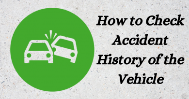 How to Check Accident History of the Vehicle